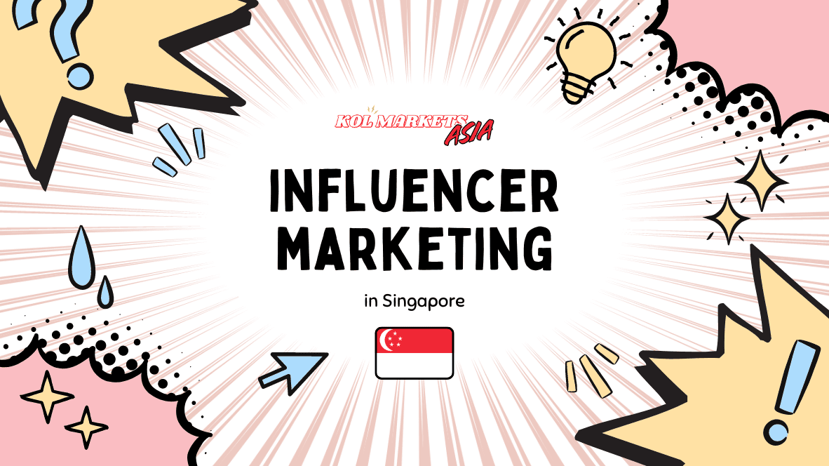 【2024年最新】シンガポールの人気インフルエンサーとマーケティング方法の特徴、コツ